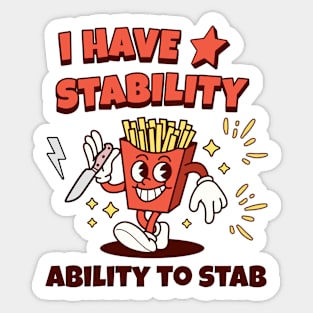 I Have Stability Sticker